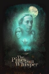Сосны всё ещё шепчут / The Pines Still Whisper