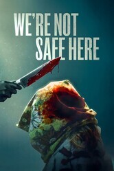 Здесь мы не в безопасности / We're Not Safe Here